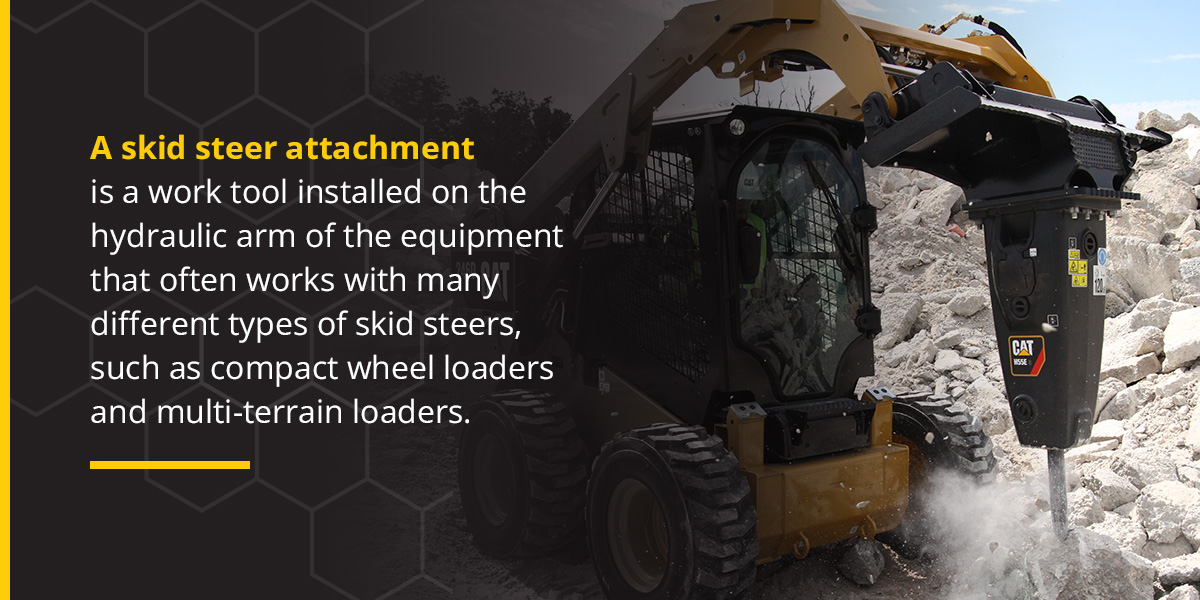 A skid steer attachment is a work tool installed on the hydraulic arm of the equipment that often works with many different types of skid steers, such as compact wheel loaders and multi-terrain loaders.