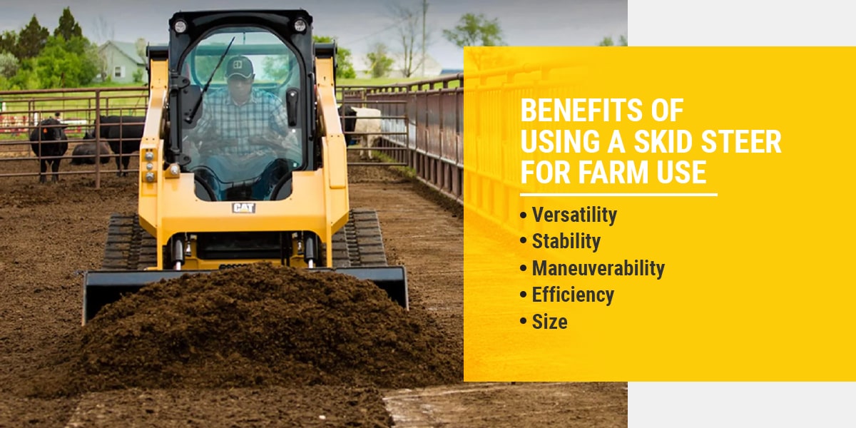 Benefits of Using a Skid Steer or Compact Track Loader for Farm Use